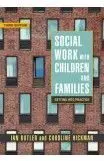 Social Work With Children And Families: Getting Into Practice