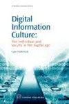 Digital Information Culture: The Individual And Society In The Digital Age