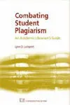 Combating Student Plagiarism: An Academic Librarian's Guide