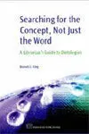 Finding The Concept, Not Just The Word: / a Librarian's Guide To Ontologies And Semantics