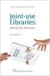 Joint-Use Libraries: Libraries For The Future