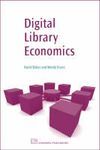 DIGITAL LIBRARY ECONOMICS / AN ACADEMIC PERSPECTIVE