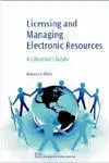 Licensing And Managing Electronic Resources