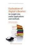 Evaluation Digital Libraries / An Insight Into Useful Applications And Methods