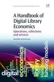A Handbook Of Digital Library Economics