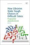 How Libraries Make Tough Choices In Difficult Times