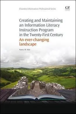 Creating And Maintaining An Information Literacy Instruction