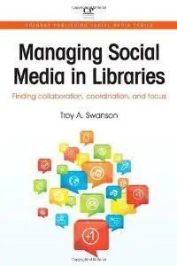 Managing Social Media In Libraries