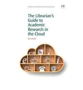 The Librarians Guide To Academic Research In The Cloud