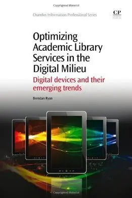 Optimizing Academic Library Services In The Digital Milieu