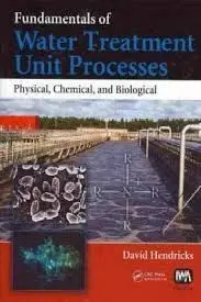 Fundamentals Of Water Treatment Unit Processes