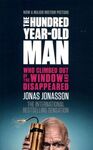 HUNDRED YEAR OLD MAN WHO CLIMBED OUT OF THE WINDOW