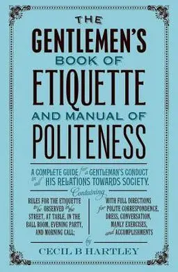 Gentlemen`s Book Of Etiquette