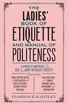 LADIES´ BOOK OF ETIQUETTE AND MANUAL OF POLITENESS
