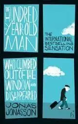 The Hundred-Year-Old Man Who Climbed Out Of The Window And Disappeared