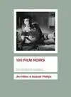 100 Film Noirs / Bfi Screen Guides