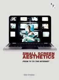 Small Screen Aesthetics. From Tv To The Internet
