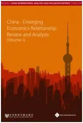 China-Emerging Markets. Relations: Review And Analysis. Vol. 1