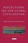 REFLECTIONS ON THE GLOBAL CIVILIZATION. A DIALOGUE