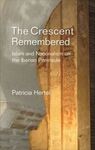 THE CRESCENT REMEMBERED. ISLAM AND NATIONALISM ON THE IBERIAN PENINSULA