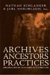 Archives Ancestors Practices / Archaelogy In The Light Of Its History