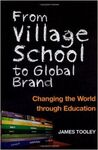 FROM VILLAGE SCHOOL TO GLOBAL BRAND: CHANGING THE WORLD THROUGH EDUCATION