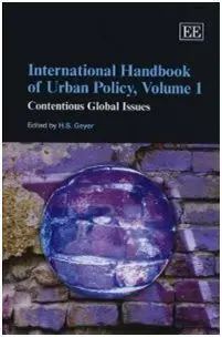 International Handbook Of Urban Policy: Contentious Global Issues V. 1