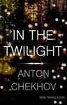 IN THE TWILIGHT