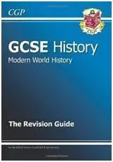 Gcse History, Modern World History. Rev. Guide