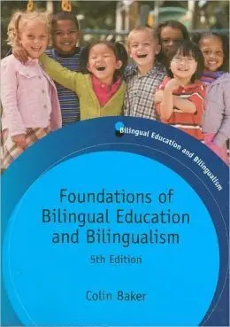 Foundations Of Bilingual Education And Bilingualism