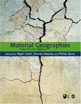 Material Geographies: a World In The Making