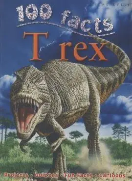 100 Facts: Trex