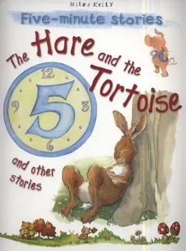 Five Minute Stories The Hare And The Tortoise