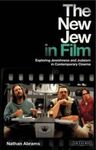 THE NEW JEW IN FILM: EXPLORING JEWISHNESS AND JUDAISM IN CONTEMPORARY CINEMA