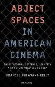 Abject Spaces In American Cinema