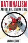 NATIONALISM AND THE MULTINATION STATE