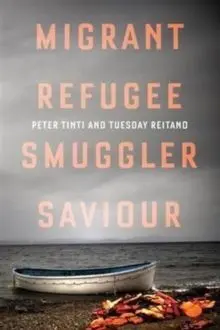 Migrant, Refugee, Smuler, Saviour