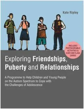 Exploring Friendships, Puberty And Relationships