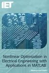 NONLINEAR OPTIMIZATION IN ELECTRICAL ENGINEERING WITH APPLICATIONS IN MATLAB