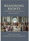 REASONING RIGHTS: COMPARATIVE JUDICIAL ENGAGEMENT