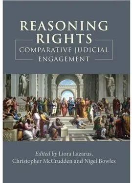 Reasoning Rights: Comparative Judicial Engagement