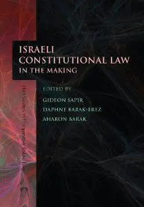 Israeli Constitutional Law In The Making