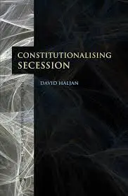 Constitutionalising Secession