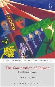 The Constitution Of Taiwan. A Contextual Analysis.