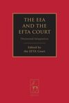 THE EEA AND THE EFTA COURT. DECENTRED INTEGRATION