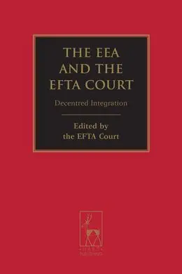 The Eea And The Efta Court. Decentred Integration