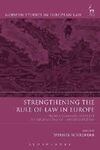 STENGTHENING THE RULE OF LAW IN EUROPE
