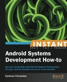 Instant Android Systems Development How-To