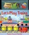 Let's Play Trains