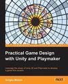 PRACTICAL GAME DESIGN WITH UNITY AND PLAYMAKER